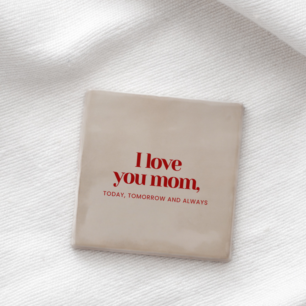 Carreau céramique I love you Mom