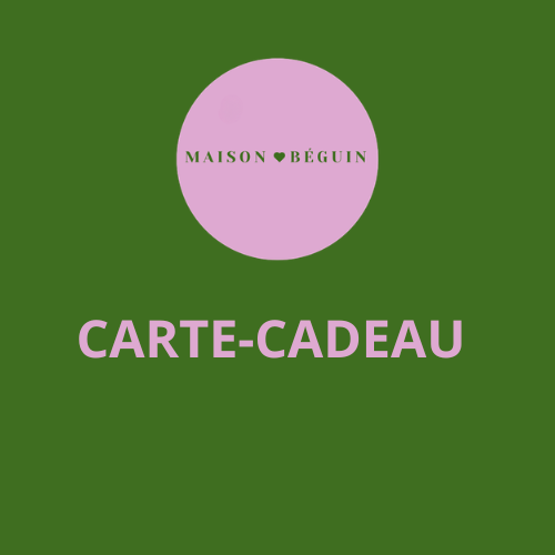 Carte-Cadeau Maison Béguin