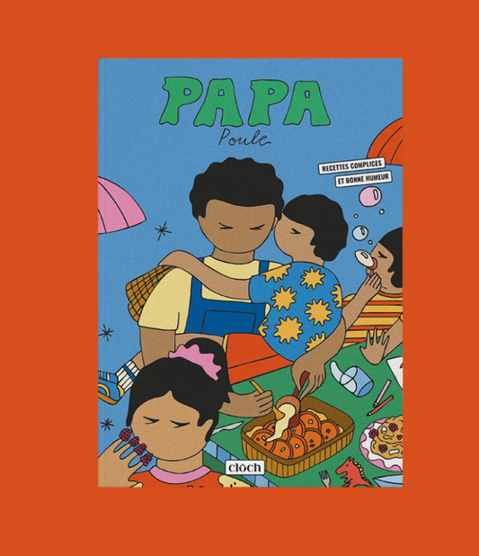 PAPA POULE - Livre de cuisine